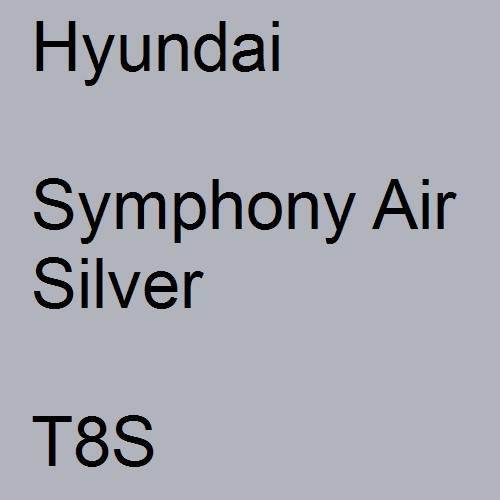 Hyundai, Symphony Air Silver, T8S.